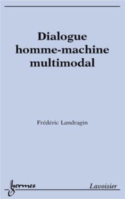 Dialogue homme-machine multimodal