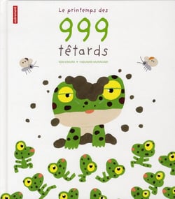 Le printemps des 999 têtards