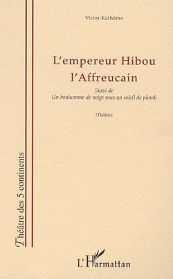L'empereur hibou l'affreucain - suivi de  un bonhomme de neige sous un soleil de plomb