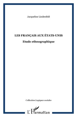 Les francais aux etats-unis - etude ethnographique