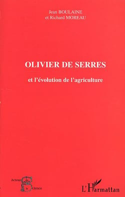 OLIVIER DE SERRES et l'évolution de l'agriculture