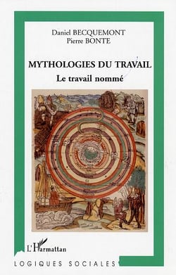 Mythologies du travail : Le travail nommé