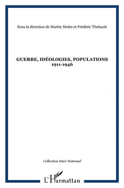 Guerre, idéologies, populations - 1911-1946