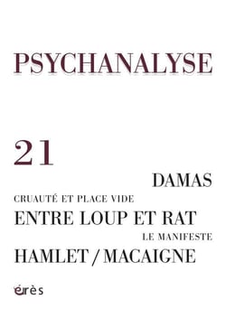 REVUE PSYCHANALYSE n.21 : névrose obsessionnelle - psychanalyse en Syrie - le manifeste pour la psychanalyse - la fin.