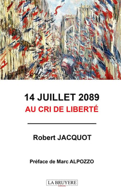 14 juillet 2089 : au cri de liberté
