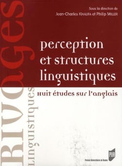 Perception et structures linguistiques - huit études sur l'anglais