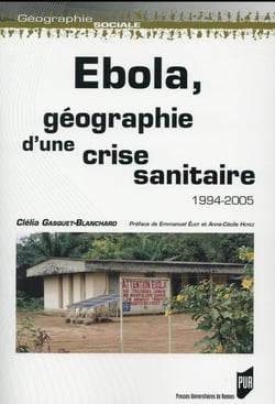 Ebola, géographie d une crise sanitaire - 1994-2005