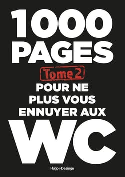 1000 pages pour ne plus vous ennuyer aux WC Tome 2