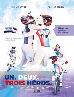 Un, deux, trois héros : BMX : un triplé olympique pour l'Histoire