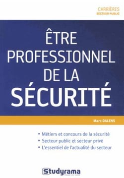 Être professionnel de la sécurité
