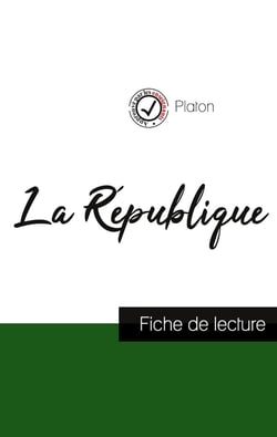 La République de Platon : fiche de lecture et analyse complète de l'oeuvre