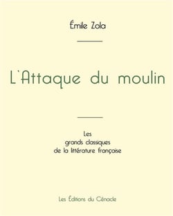 L'Attaque du moulin de Émile Zola (édition grand format)