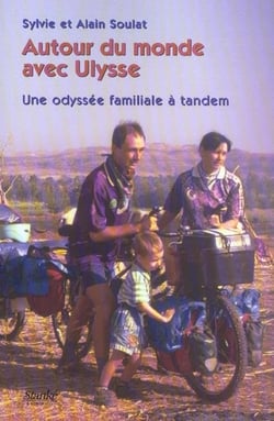 Autour du monde avec ulysse - une odyssee familiale a tandem