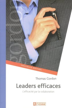 Leaders efficaces - l'efficacité par la collaboration