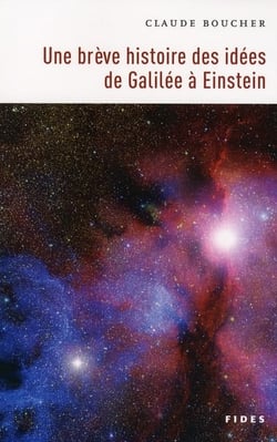 Brève histoire des idées de galilée à einstein