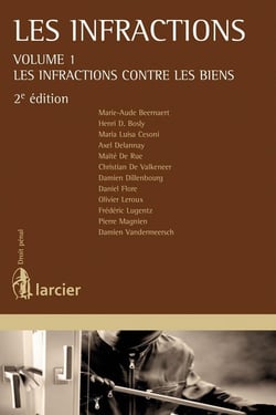 Infractions Tome 1 -  les infractions contre les biens (2e édition)