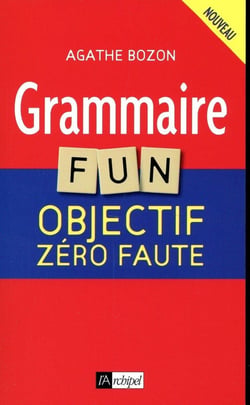 Grammaire fun - objectif zéro faute
