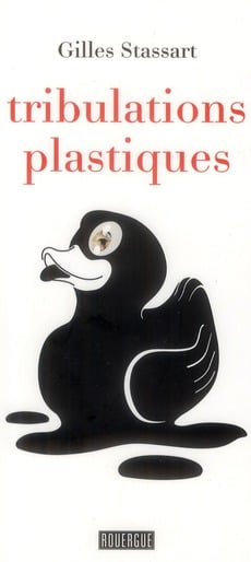 Tribulations plastiques