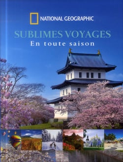 Sublimes voyages en toutes saisons