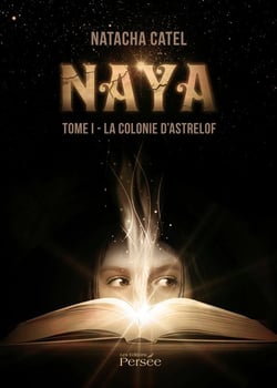 Naya t.1 - la colonie d'Astrelof