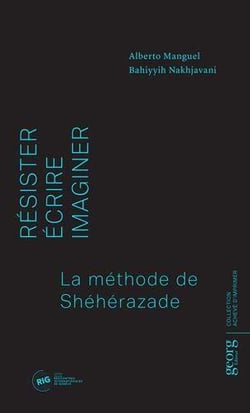 Résister, écrire, imaginer - la méthode Schéhérazade