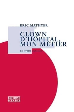 Clown d'hôpital, mon métier, docteur panosse