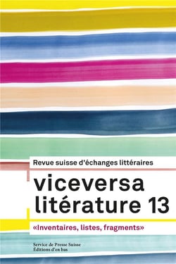 Viceversa littérature, revue suisse d'échanges littéraires n.13 : "Inventaires, listes, fragments"