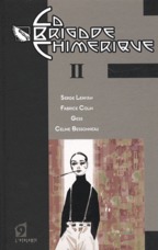 La brigade chimérique Tome 2 : épisode 2 : Cagliostro - épisode 3 : la chambre ardente