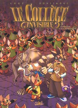 Le Collège Invisible Tome 3 : astralum cauchemardem