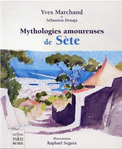 Mythologies amoureuses de Sète