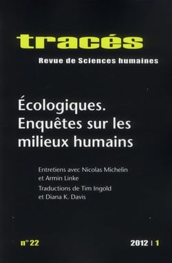 Tracés n.22 : 2012 : écologiques - enquêtes sur les milieux humains