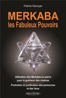 Merkaba - les fabuleux pouvoirs