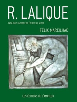 R. Lalique - catalogue raisonné de l'oeuvre de verre