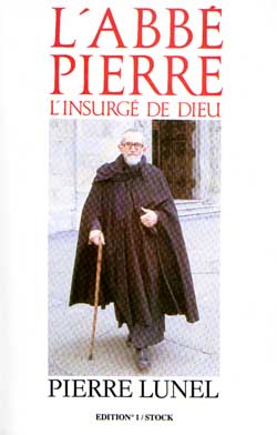 L'abbe pierre l'insurge de dieu