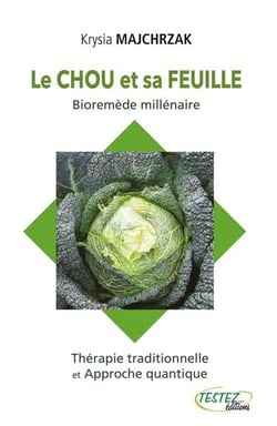 Le chou et sa feuille - bioremède millénaire