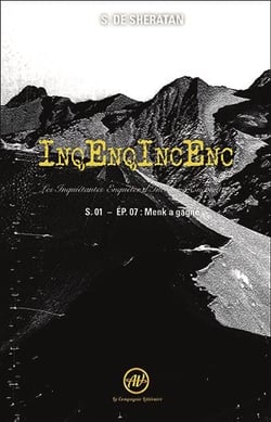 Inqenqincenc - les inquietantes enquetes d'incoming encounters t.7