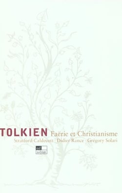 Tolkien : faerie et christianisme