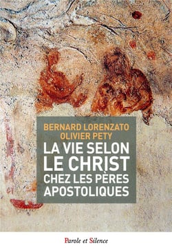 La vie selon le Christ chez les pères apostoliques