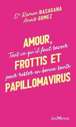 Amour, frottis et papillomavirus : tout ce qu'il faut savoir pour rester en bonne santé