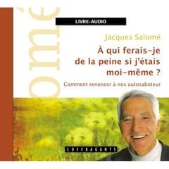 À qui ferais-je de la peine si j'étais moi-même ?