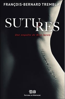 Sutures - une enquête de nick jarvis