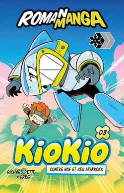 Kiokio Tome 3 : Contre bof et ses ataroks