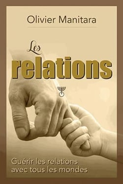 Les relations : guérir les relations avec tous les mondes