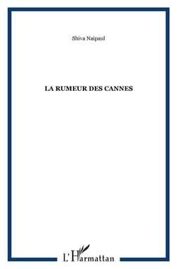La rumeur des cannes