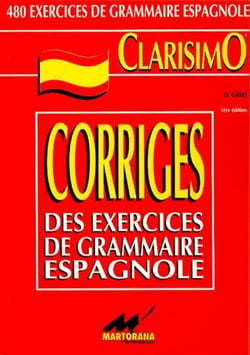 Clarisimo - corrigés des exercices de grammaire espagnole