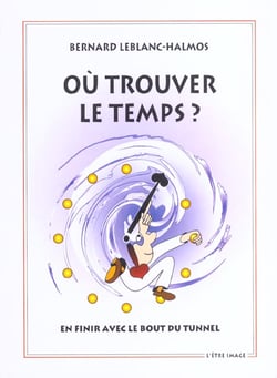 Ou trouver le temps ? 2 ed