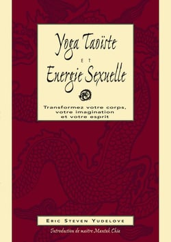 Yoga taoïste et énergie sexuelle