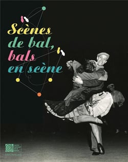 Scènes de bal, bals en scène