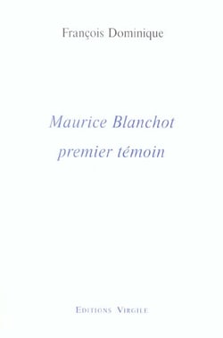 Maurice blanchot, premier témoin