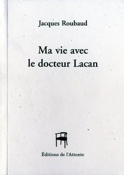 Ma vie avec le docteur Lacan